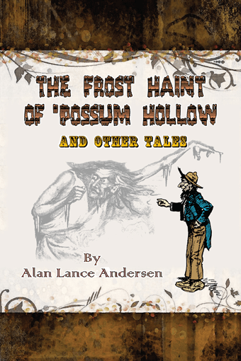 The Frost Haint of 'Possum Hollow and Other Tales