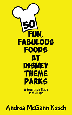 50 Fun, Fabulous Foods at Disney Theme Parks