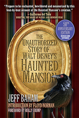 The Unauthorized Story of Walt Disney's Haunted Mansion